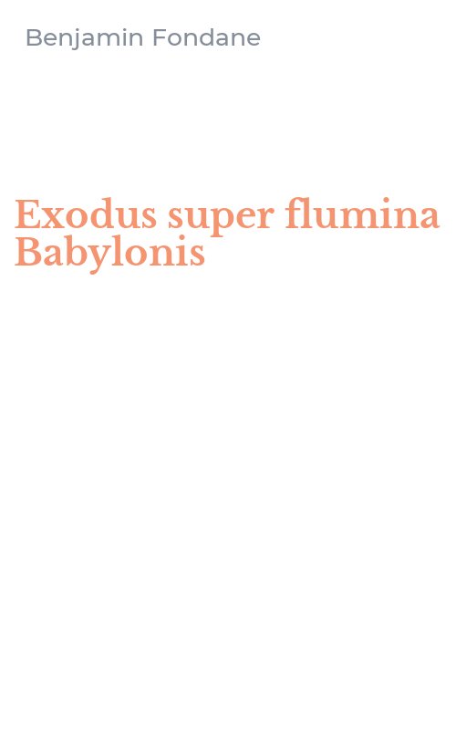 Exodus super flumina Babylonis