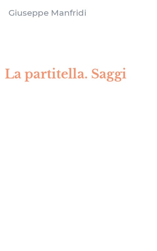 La partitella. Saggi