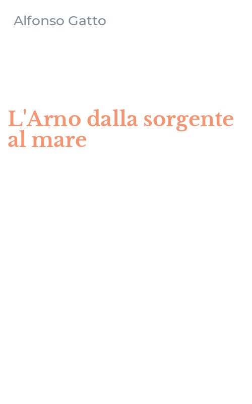 L'Arno dalla sorgente al mare