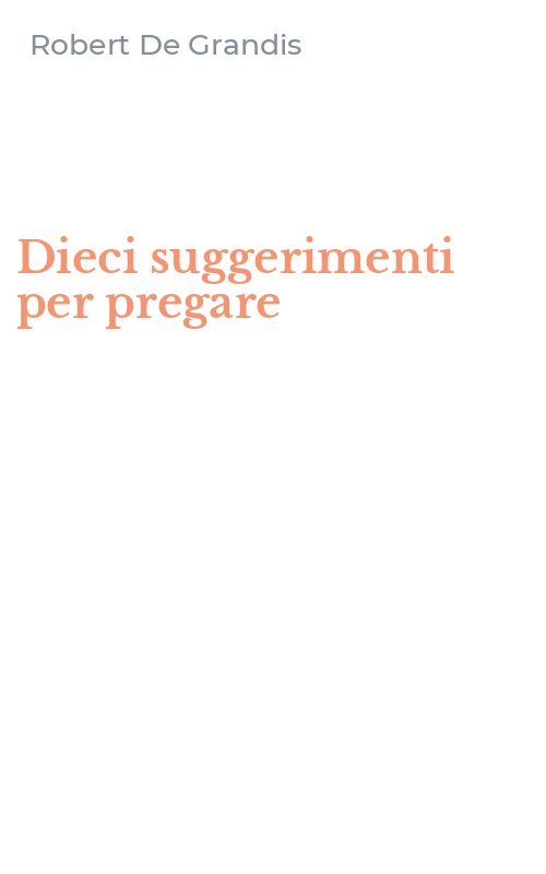 Dieci suggerimenti per pregare