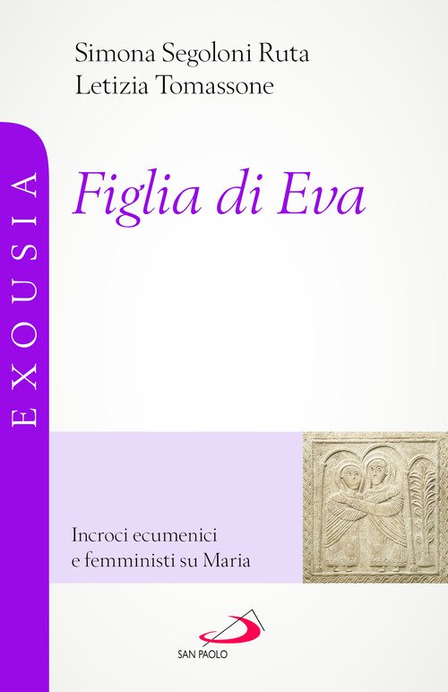 Figlia di Eva. Incroci ecumenici e femministi su Maria