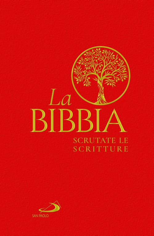 La Bibbia. Scrutate le Scritture - autori-vari - San paolo