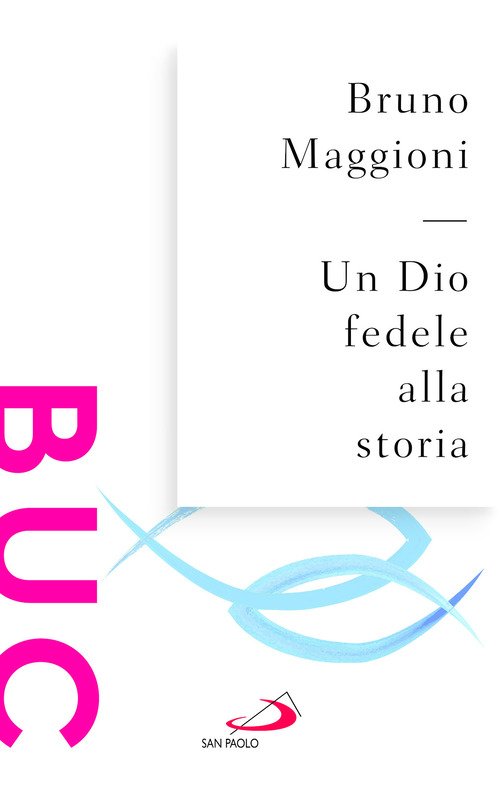 Un Dio fedele alla storia