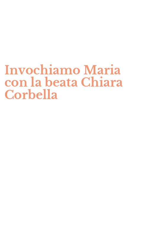 Invochiamo Maria con la beata Chiara Corbella