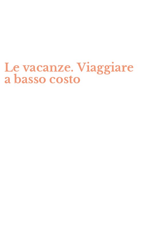 Le vacanze. Viaggiare a basso costo