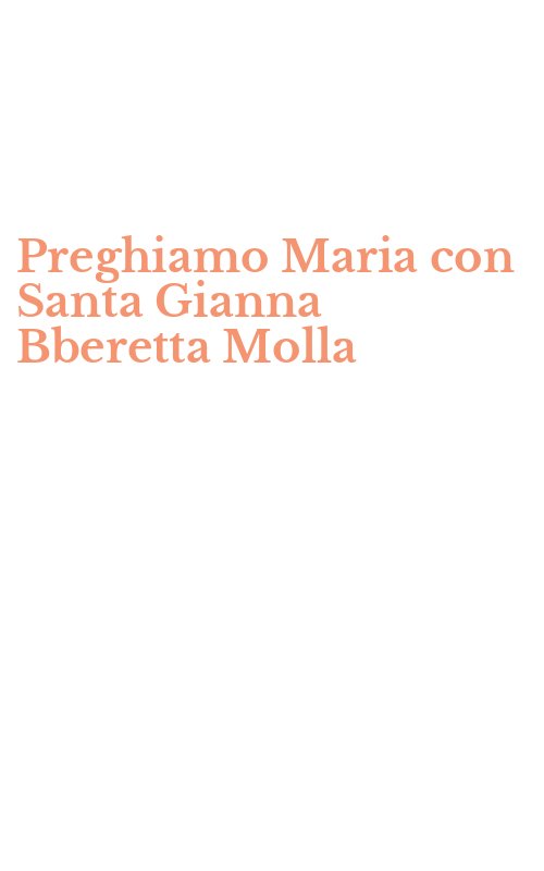 Preghiamo Maria con Santa Gianna Bberetta Molla