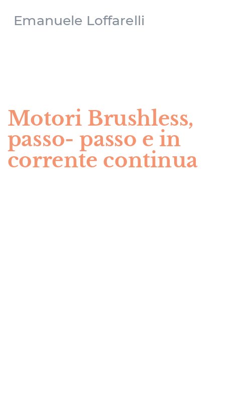 Motori Brushless, passo-passo e in corrente continua