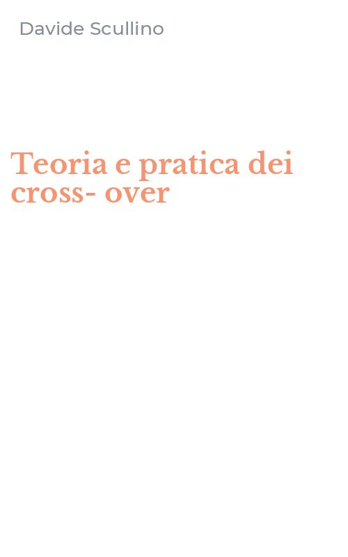 Teoria e pratica dei cross-over