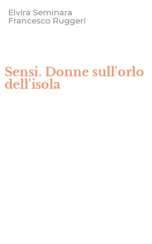 Sensi. Donne sull'orlo dell'isola