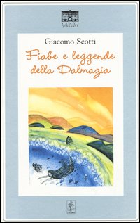 Fiabe e leggende della Dalmazia