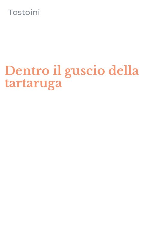 Dentro il guscio della tartaruga