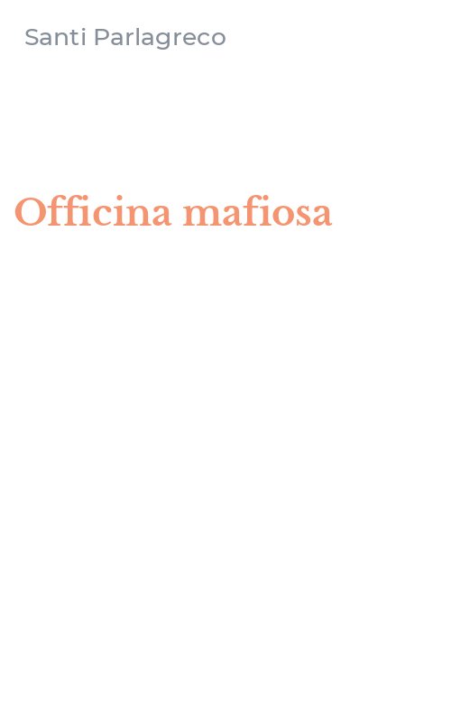 Officina mafiosa