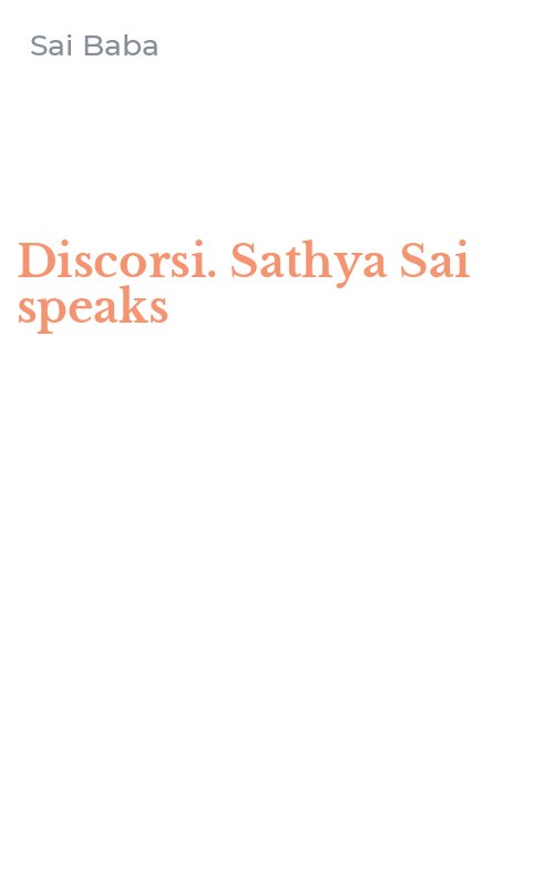 Discorsi. Sathya Sai speaks