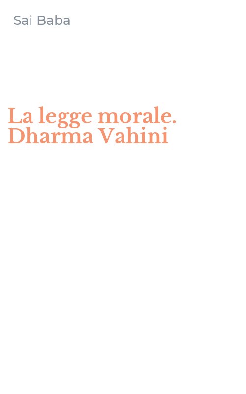 La legge morale. Dharma Vahini
