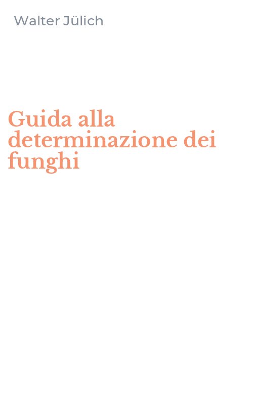 Guida alla determinazione dei funghi