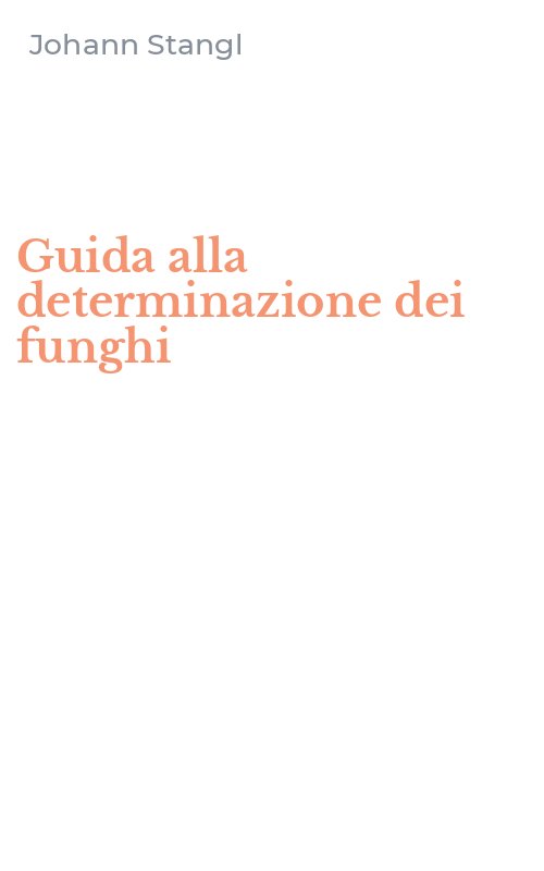 Guida alla determinazione dei funghi