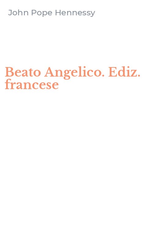 Beato Angelico. Ediz. francese