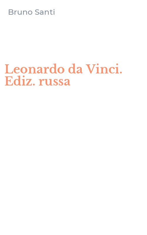 Leonardo da Vinci. Ediz. russa