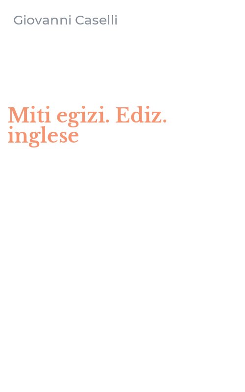 Miti egizi. Ediz. inglese