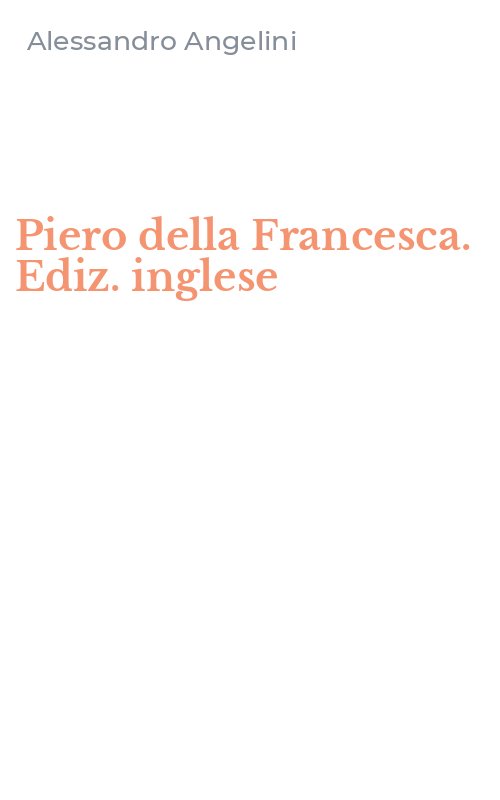 Piero della Francesca. Ediz. inglese