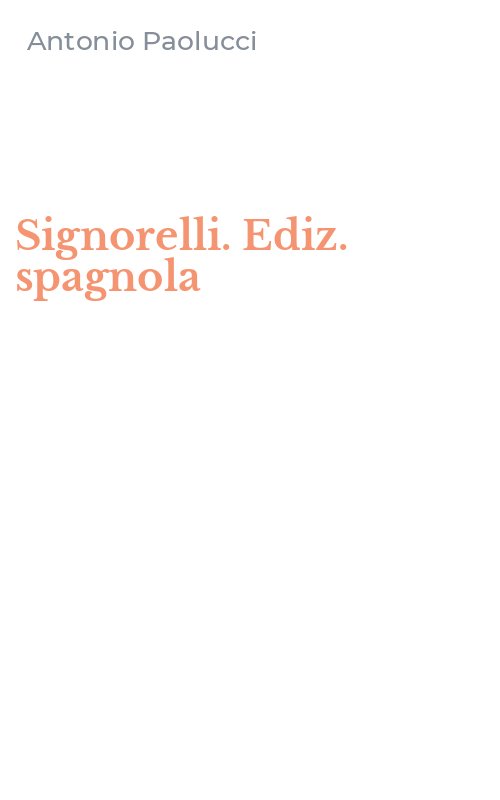 Signorelli. Ediz. spagnola