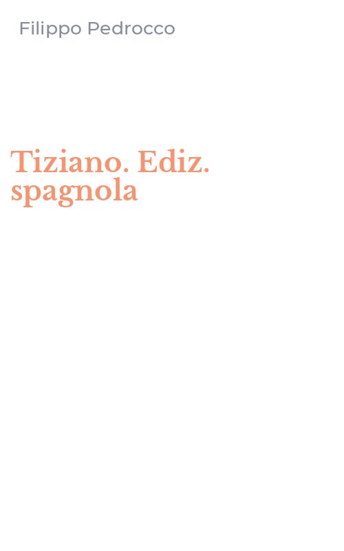 Tiziano. Ediz. spagnola