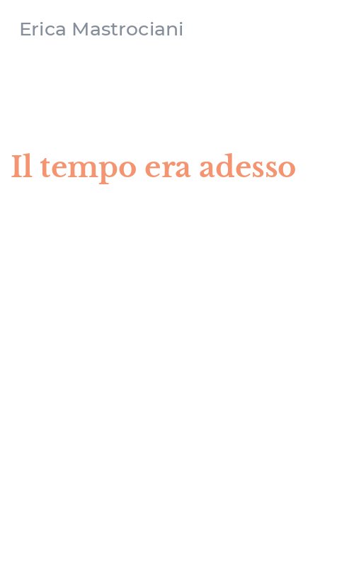 Il tempo era adesso