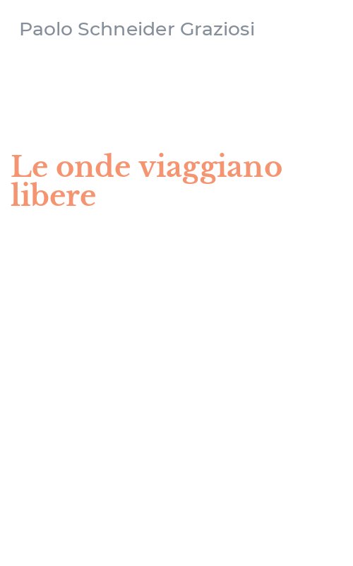 Le onde viaggiano libere