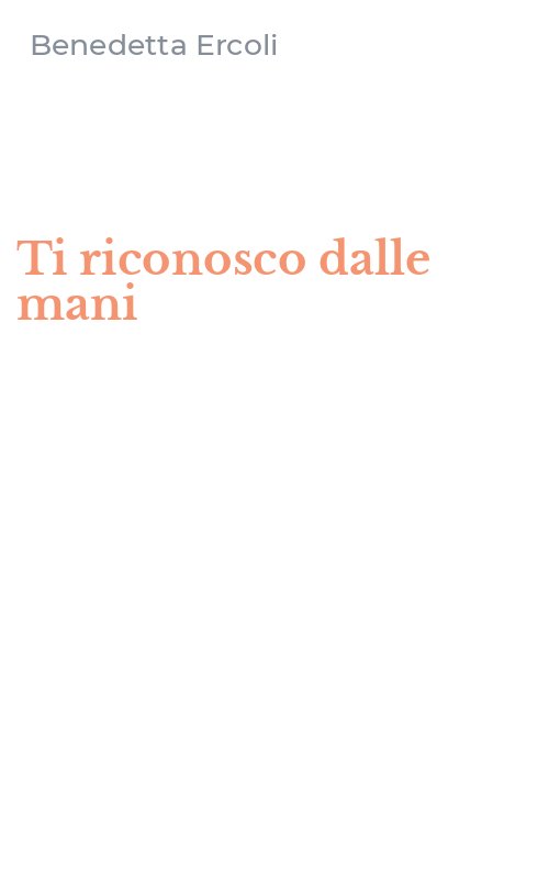 Ti riconosco dalle mani