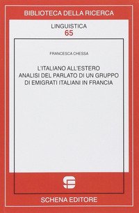 L'italiano all'estero. Analisi del parlato di un gruppo di emigranti italiani in Francia