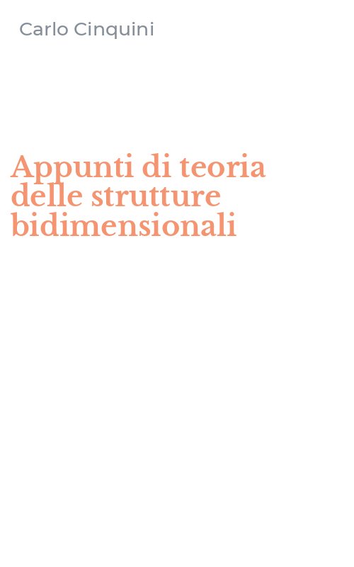 Appunti di teoria delle strutture bidimensionali