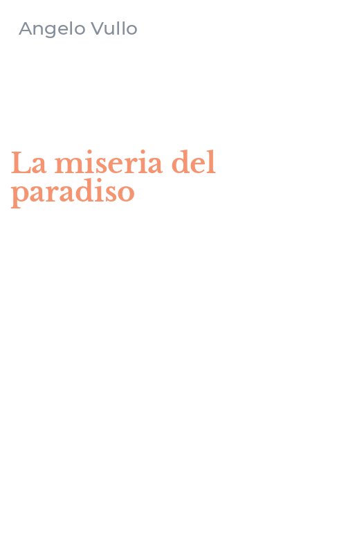 La miseria del paradiso