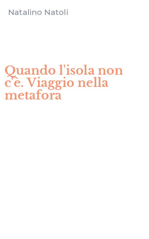 Quando l'isola non c'è. Viaggio nella metafora