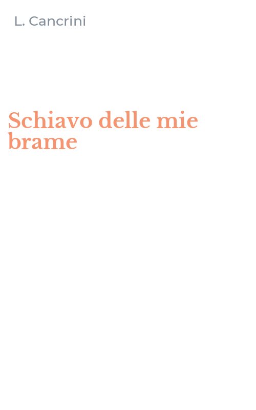Schiavo delle mie brame
