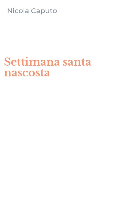 Settimana santa nascosta