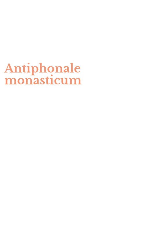 Antiphonale monasticum