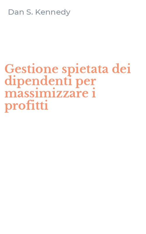 Gestione spietata dei dipendenti per massimizzare i profitti
