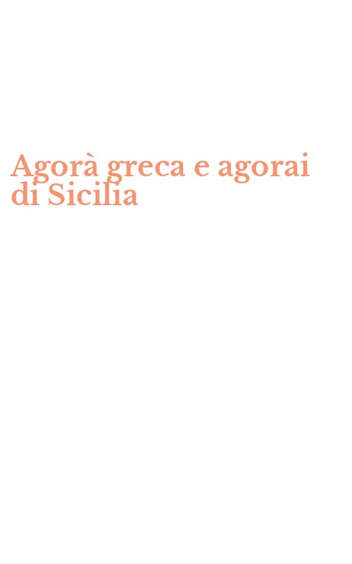 Agorà greca e agorai di Sicilia