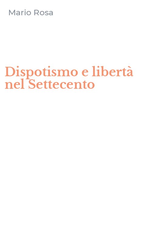 Dispotismo e libertà nel Settecento