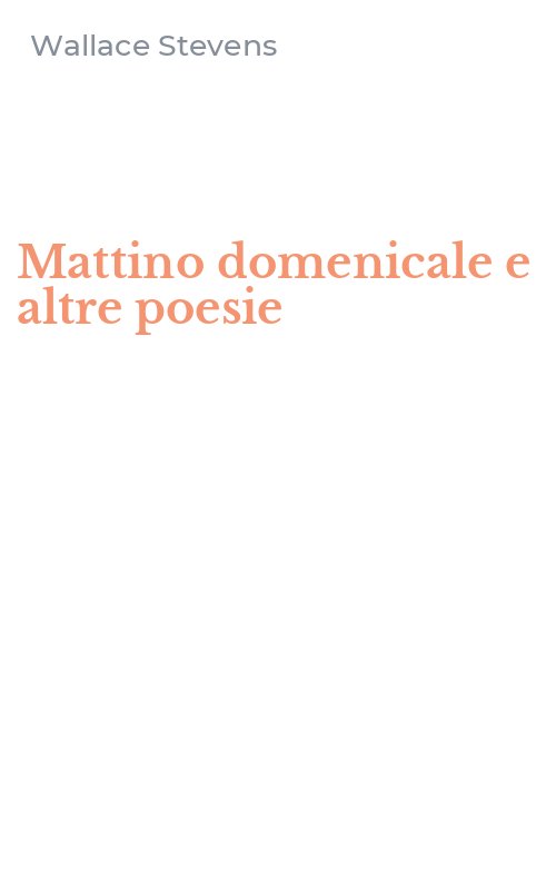 Mattino domenicale e altre poesie