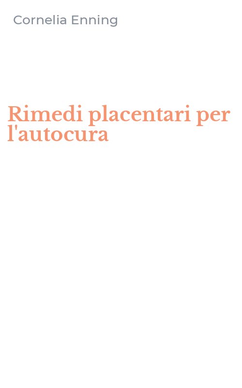 Rimedi placentari per l'autocura