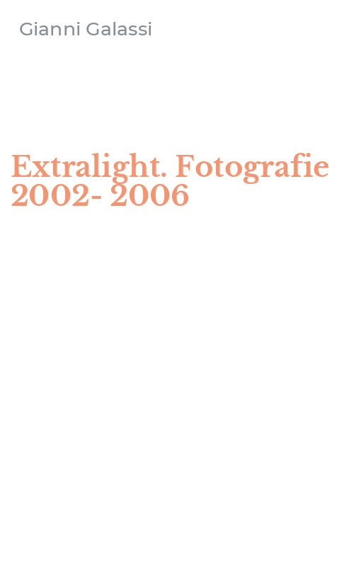 Extralight. Fotografie 2002-2006