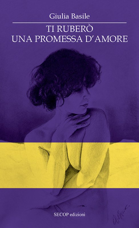 Ti ruberò una promessa d'amore