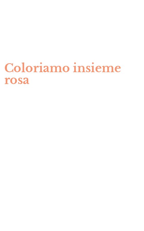Coloriamo insieme rosa