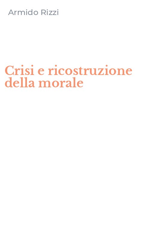 Crisi e ricostruzione della morale