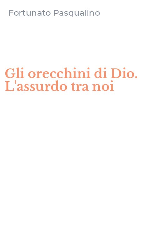 Gli orecchini di Dio. L'assurdo tra noi