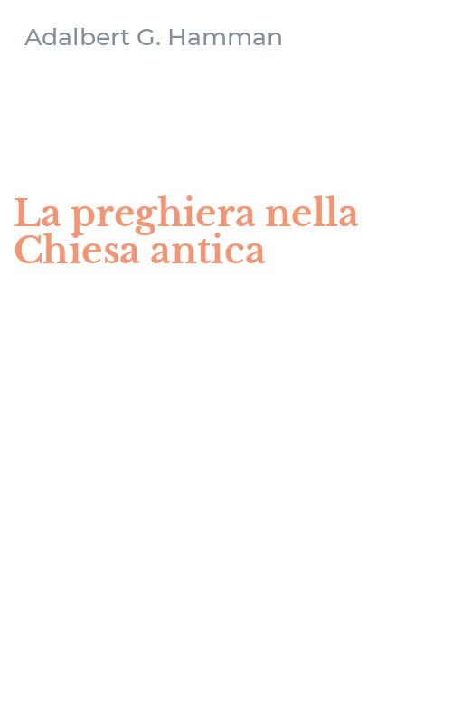 La preghiera nella Chiesa antica