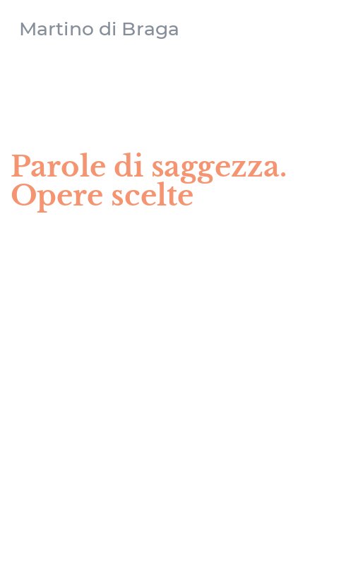 Parole di saggezza. Opere scelte