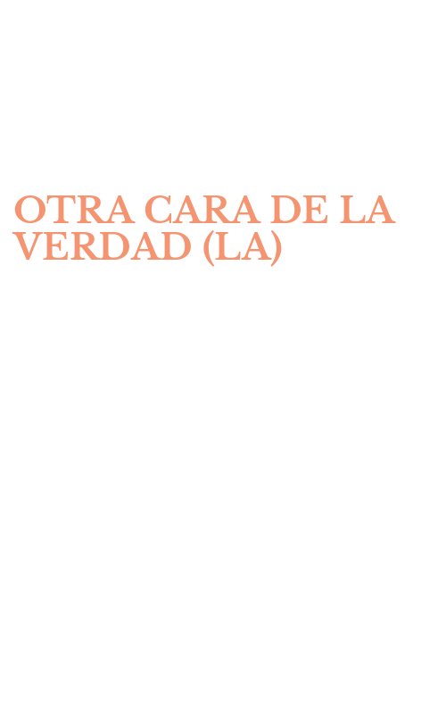 OTRA CARA DE LA VERDAD (LA)