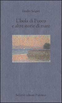 L'isola di fuoco e altre storie di mare